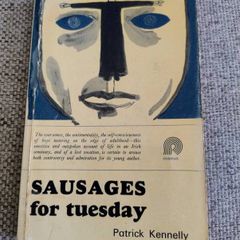 Sausages for Tuesday by Patrick Kennelly 1969 first edition in used condition with six loose pages but all pages present see all photos FREE STANDARD POSTAGE INCLUDED