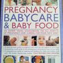 The complete guide to pregnancy baby care & baby food Image 2