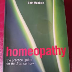 Homeopathy/ The practical guide for the 21st century/ Beth MacEoin/ 2006