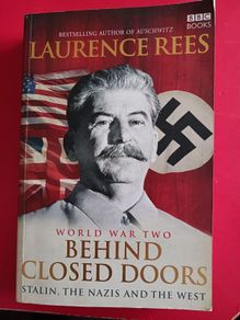 Laurence Rees/ World War Two/ Behind Closed Doors/ Stalin,The Nazis & the West/2008