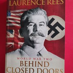 Laurence Rees/ World War Two/ Behind Closed Doors/ Stalin,The Nazis & the West/2008
