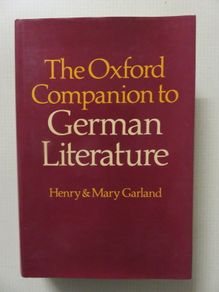 The Oxford companion to German Literature.' Mary Garland
