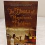 The Ghosts of Magnificent Children by Caroline Busher Image 2
