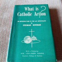 1959 Rare Find. What is Catholic Action? An Introduction to the lay Apostolate. Jeremiah Newman. Religious. Vintage.