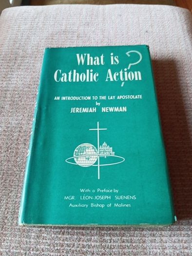 1959 Rare Find. What is Catholic Action? An Introduction to the lay Apostolate. Jeremiah Newman. Religious. Vintage.