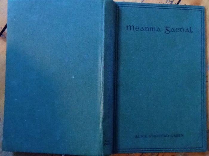 Meanma Gaedal - Alice Stopford Green/ Tomas de Bhial  - HB 1938 - Irish Nationality