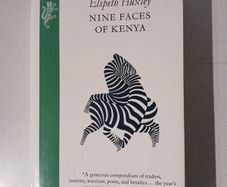 Nine Faces of Kenya by Elspeth Huxley