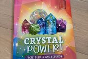 Crystal Power! Facts, Beliefs, and Legends