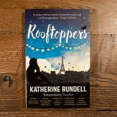 Rooftoppers by Katherine Rundell, Age 9+