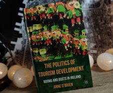 The Politics of Tourism Development: Booms and Busts in Ireland ! RRP 28.15 Euro ! Hardcover ! 2011 ! by Palgrave Macmillan !
