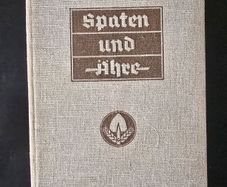 WW2 German book - Spaten und Ahre. 1937