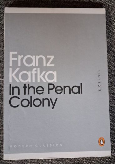 Franz Kafka / In the Penal Colony / Penguin Classics / 2011
