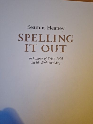 Seamus Heaney Spelling It Out