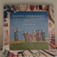 Raised Embroidery / Stumpwork Guide