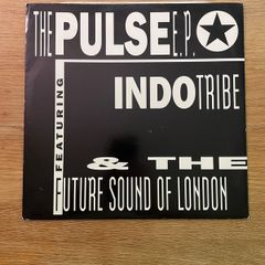 The Future Sound Of London / Indotribe - The Pulse 12" E.P. - 1991 Jumpin & Pumpin Records