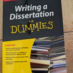 Writing a Dissertation for Dummies