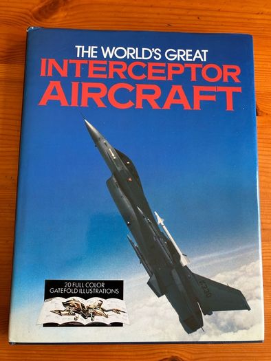 Aircraft book:'The World's Great Interceptor Aircraft'
