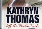 Kathryn Thomas - Off The Beaten Track - Signed By Kathryn Thomas