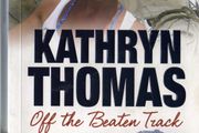 Kathryn Thomas - Off The Beaten Track - Signed By Kathryn Thomas