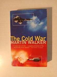 The Cold War by Martin Walker