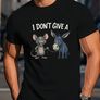 "I Don't Give a" Mens T-shirt Image 4