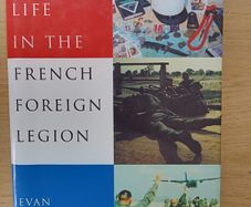 Life in the French Foreign Legion