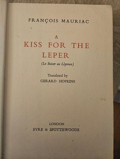 A Kiss For The Leper And Genetrix. Translated By Gerard Hopkins. First Edition English Version 1950 Hardback With Dustjacket In Fair Condition.  See Photos For Same.