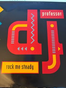 DJ Professor Rock Me Steady