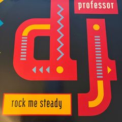 DJ Professor Rock Me Steady