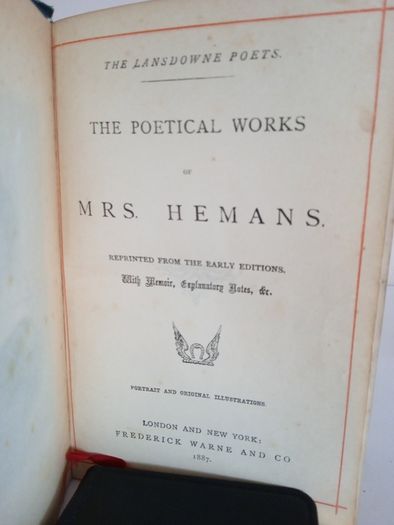The Poetical Works of Mrs. Hemans: Reprinted from the Early Editions with Memoir, Explanatory Notes, Etc by Mrs Hemans (RB172)