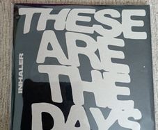 Inhaler,these are the days 7" vinyl