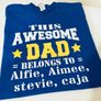 This Awesome Dad Belongs To Personalised Names Dad T-shirt Tee Top Shirt Great Fathers Day Gift Present Image 2
