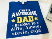 This Awesome Dad Belongs To Personalised Names Dad T-shirt Tee Top Shirt Great Fathers Day Gift Present