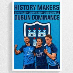 The History Makers - Dublin GAA Art Prints A4