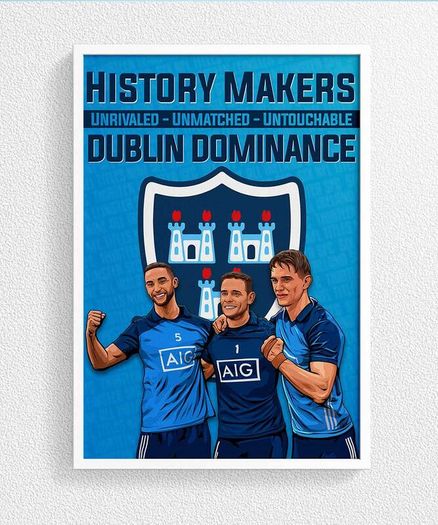 The History Makers - Dublin GAA Art Prints A3