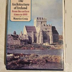 The Architecture Of Ireland.  From The Earliest Times To1880. First Edition Hardback With Dustjacket In Good Condition.  See Photos For Same.