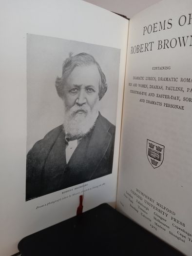 Poems of Robert Browning: Containing Dramatic Lyrics, Dramatic Romances, Men and Women, Dramas, Pauline, Paracelsus, Christmas-Eve and Easter-Day, Sordello and Dramatis Personae by Humphrey Milford Published by Humphrey Milford (HQ26)