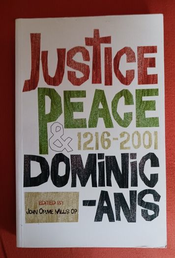 Justice Peace & Dominicans 1216 - 2001/ 2001 Ist edition