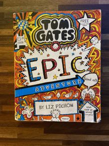 Tom Gates Epic Adventure by Liz Pichon book