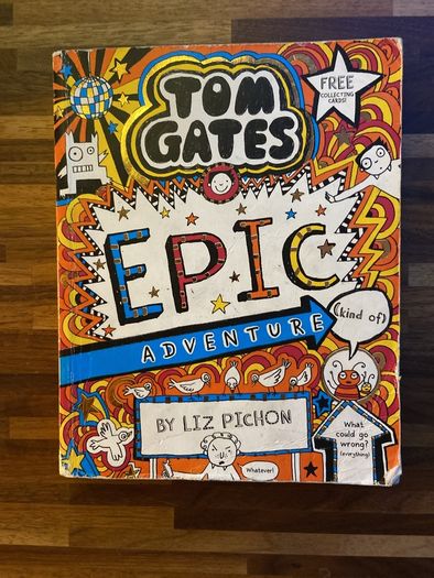 Tom Gates Epic Adventure by Liz Pichon book