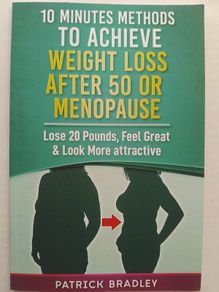 10 Minutes Methods To Achieve Weight Loss After 50 Or Menopause.