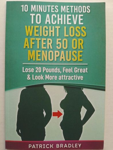 10 Minutes Methods To Achieve Weight Loss After 50 Or Menopause.