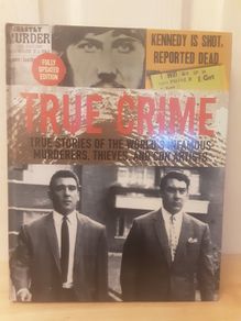 True Crime/True Stories of the World's Infamous Murderers, Thieves & Con Artists