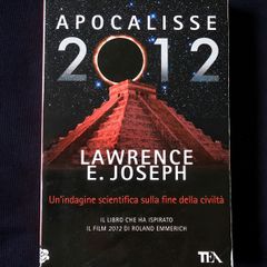 Lawrence E. Joseph - Apocalypse 2012 (Apocalisse 2012 - Italian)