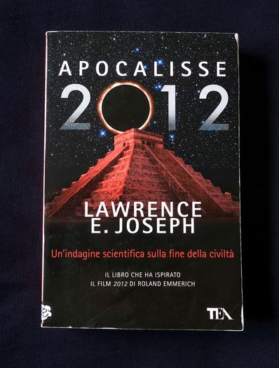 Lawrence E. Joseph - Apocalypse 2012 (Apocalisse 2012 - Italian)