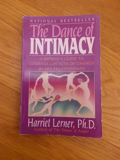 The Dance Of Intimacy by Harriet Lerner Ph.D.