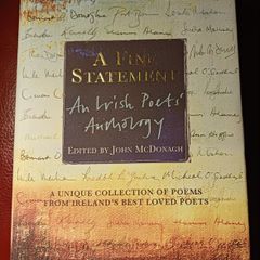 A Fine Statement/ An Irish Poets' Anthology  / John Mc Donagh/ 2008