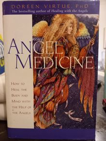 Angel Medicine: How To Heal The Body And Mind With The Help Of The Angels (doreen Virtue, Hardback) Spiritual Self-help