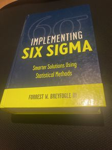 Implementing Six Sigma, Second Edition: Smarter Solutions Using Statistical Methods