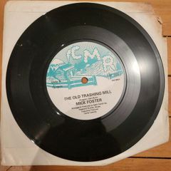 Mick Foster The Old Trashing Mill 7 inch